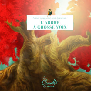 L'arbre à grosse voix