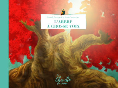 L'arbre à grosse voix