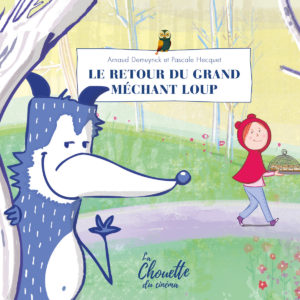 Le retour du Grand Méchant Loup