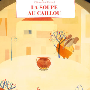 La soupe au caillou