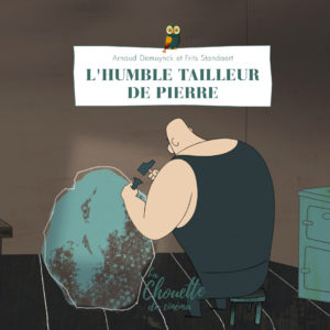 L'humble tailleur de pierre